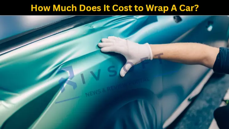 How Much Does It Cost to Wrap A Car