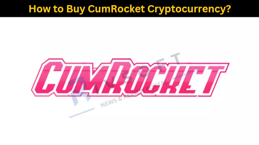 How to Buy CumRocket Cryptocurrency?