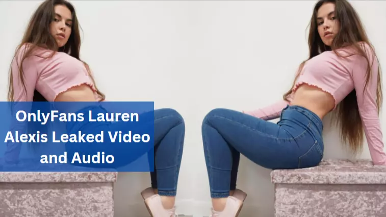 OnlyFans Lauren Alexis Leaked Video and Audio