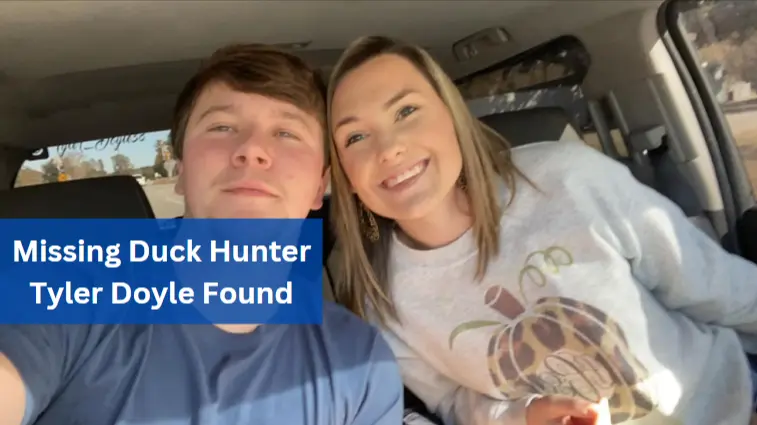Missing Duck Hunter Tyler Doyle Found