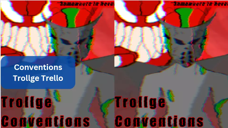 Conventions Trollge Trello