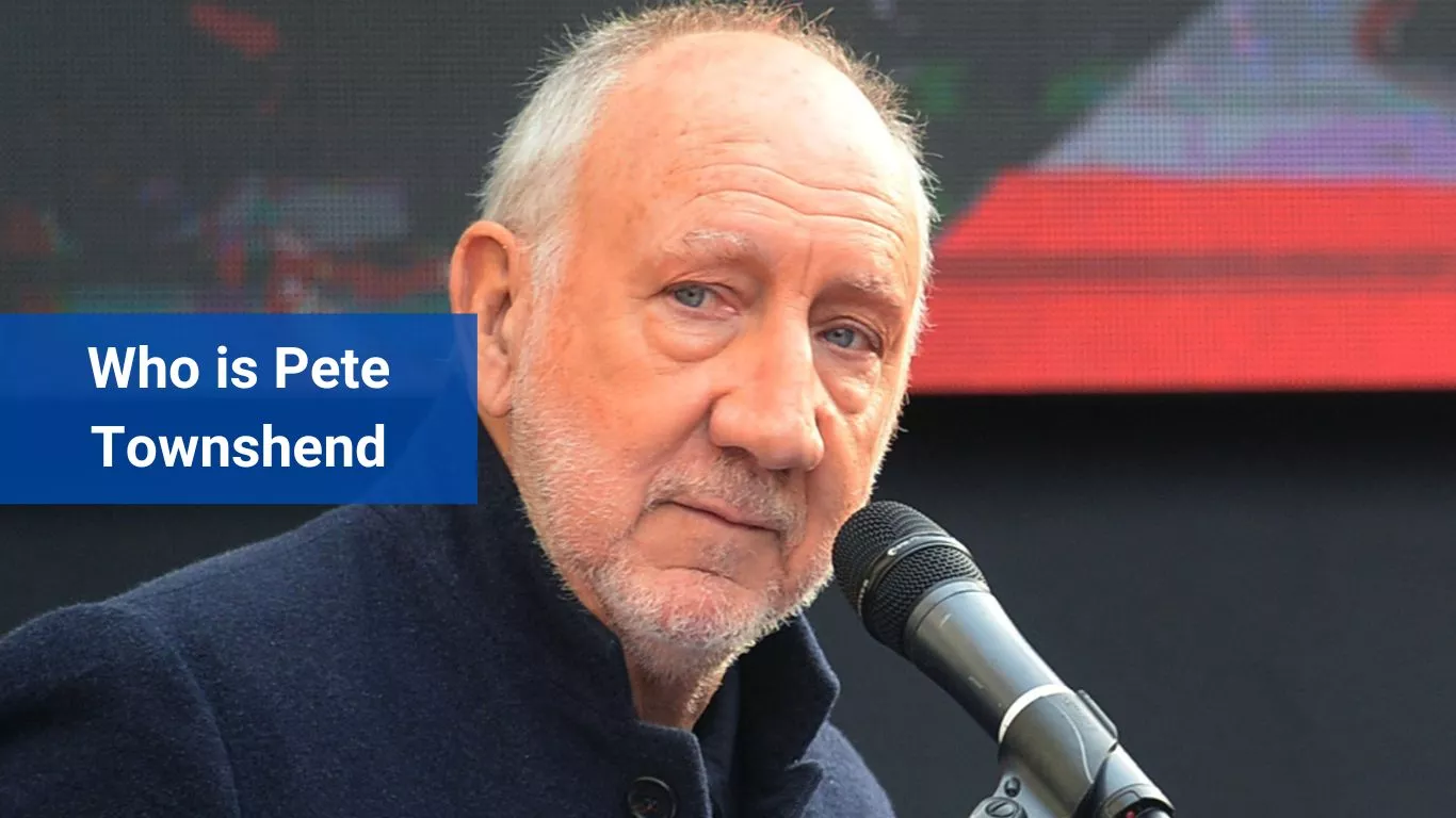 Who is Pete Townshend