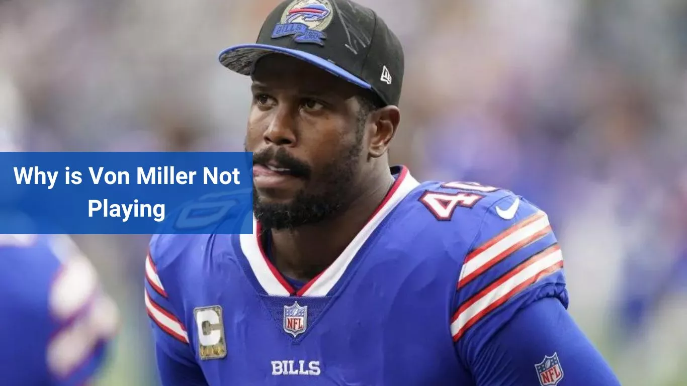 Why is Von Miller Not Playing