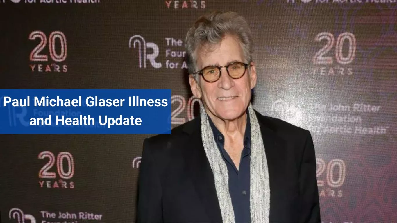Paul Michael Glaser Illness and Health Update